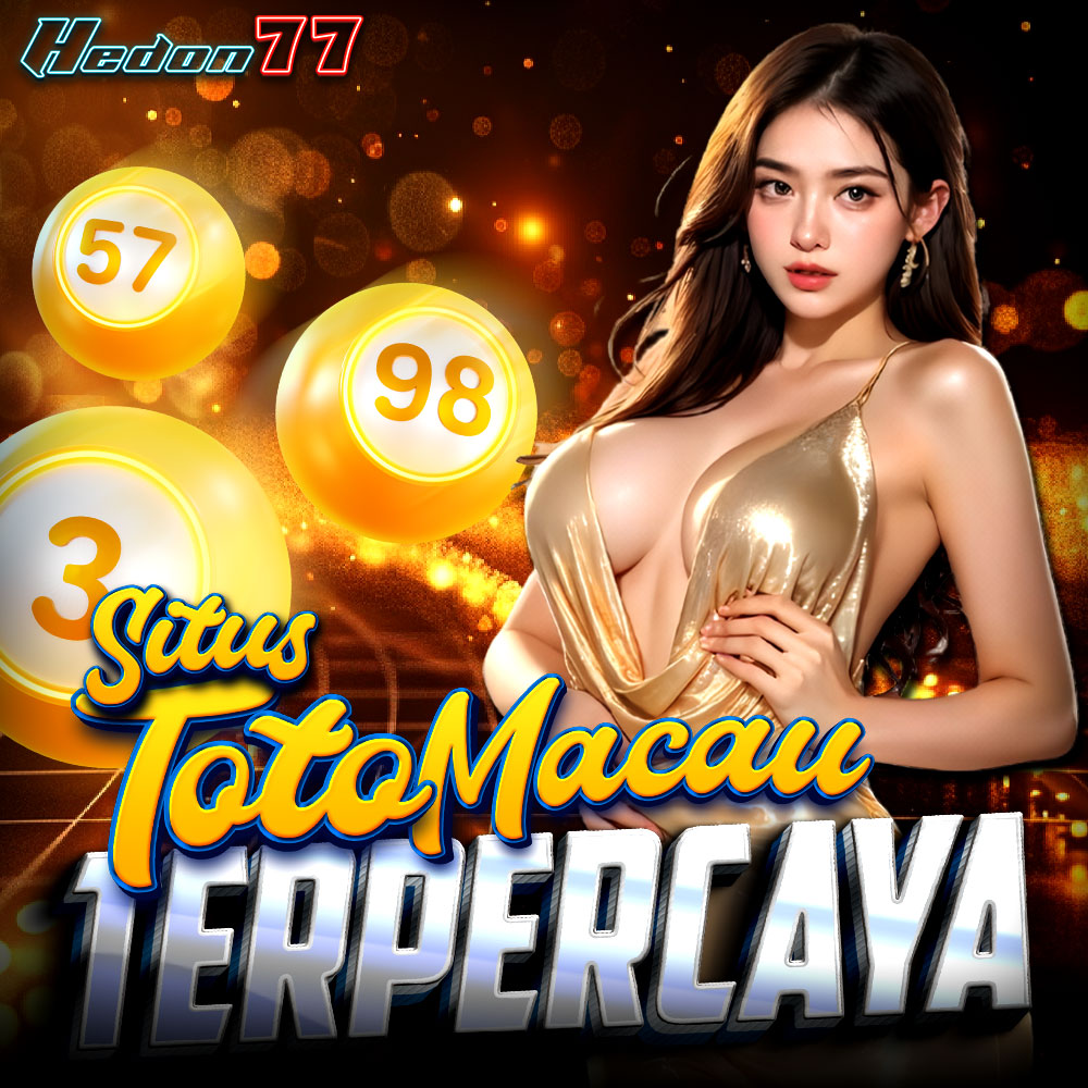 HEDON77: Daftar Situs Toto Dan Keluaran Toto Macau Hari Ini